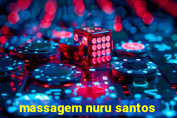 massagem nuru santos